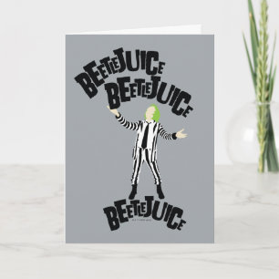 Beetlejuice Beetlejuice Beetlejuice Card