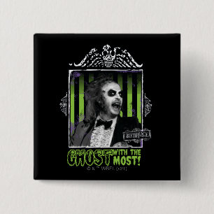 Beetlejuice   "Ghost With The Most" Portrait Button