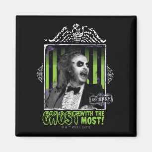 Beetlejuice   "Ghost With The Most" Portrait Magnet
