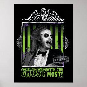 Beetlejuice   "Ghost With The Most" Portrait Poster