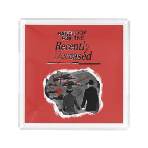 Beetlejuice   Handbook for the Recently Deceased Acrylic Tray