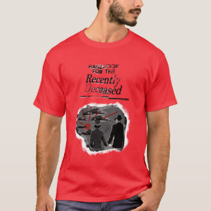 Beetlejuice Handbook for the Recently Deceased T-Shirt