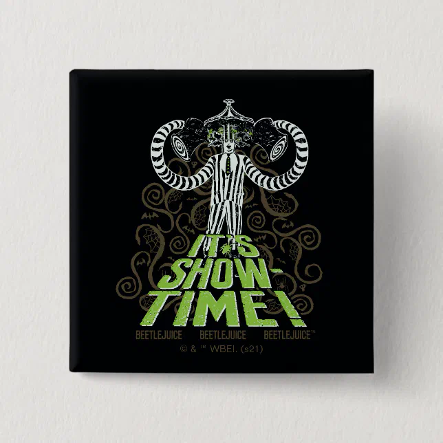 Beetlejuice | It's Show Time! Button | Zazzle