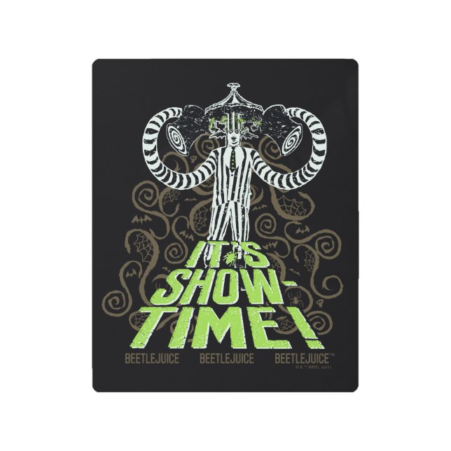 Beetlejuice | It's Show Time! Metal Print (Front)