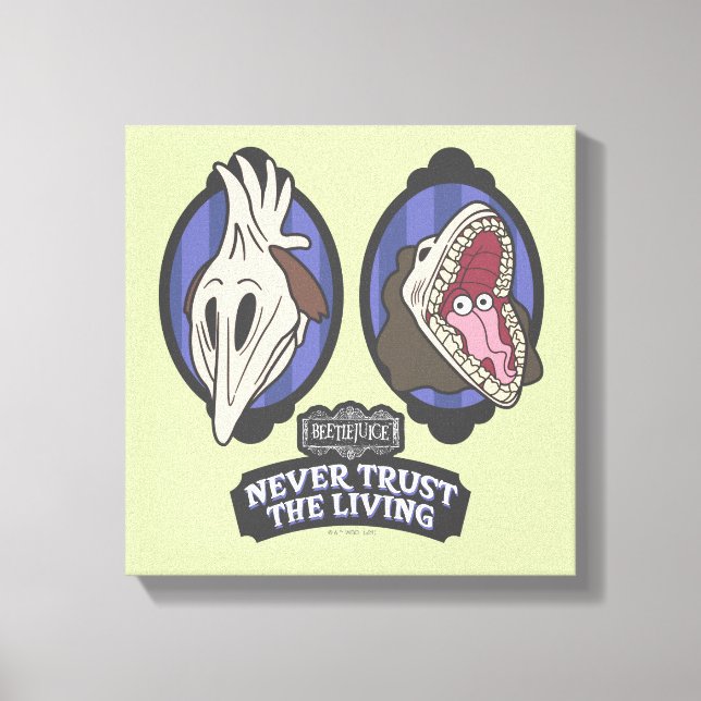 Beetlejuice | Maitlands "Never Trust The Living" Canvas Print (Front)
