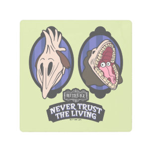 Beetlejuice Maitlands "Never Trust The Living" Metal Print