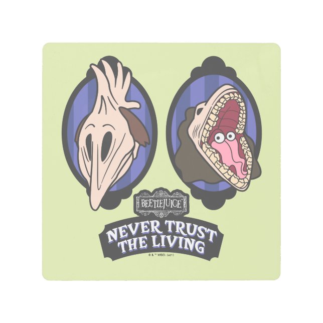 Beetlejuice | Maitlands "Never Trust The Living" Metal Print (Front)