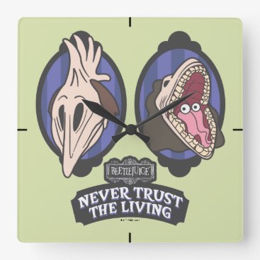 Beetlejuice | Maitlands "Never Trust The Living" Square Wall Clock