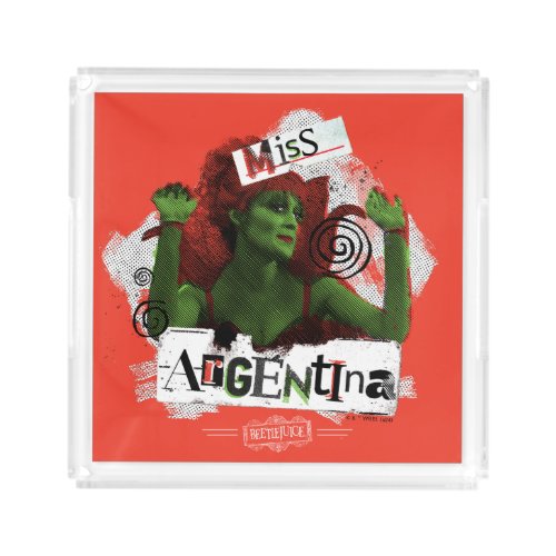 Beetlejuice  Miss Argentina Acrylic Tray