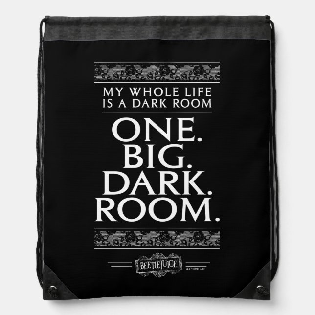 Beetlejuice | My Whole Life Is A Dark Room Drawstring Bag (Front)