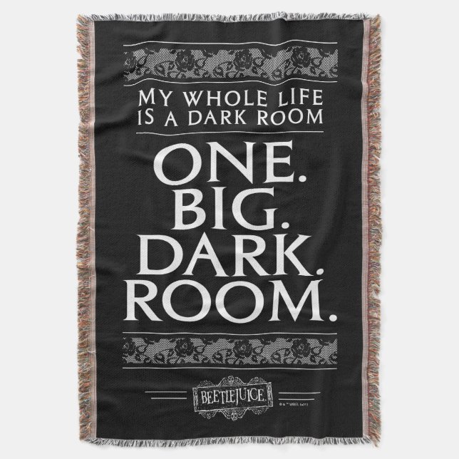 Beetlejuice | My Whole Life Is A Dark Room Throw Blanket (Front Vertical)