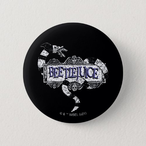 Beetlejuice  Sandworm Coiled on Beetlejuice Logo Button