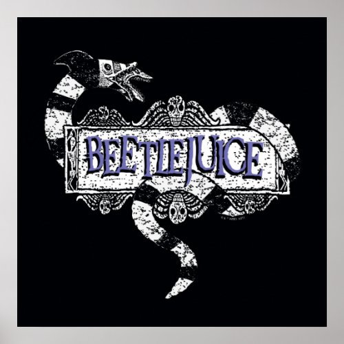 Beetlejuice  Sandworm Coiled on Beetlejuice Logo Poster