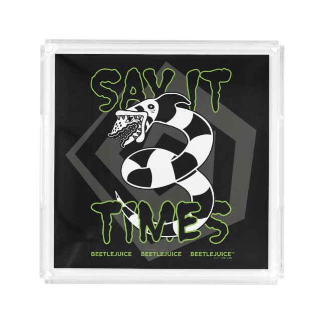 Beetlejuice | Say It 3 Times Acrylic Tray (Front)