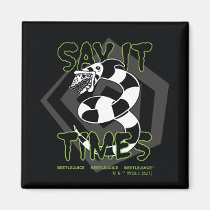 Beetlejuice   Say It 3 Times Magnet