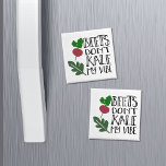 Beets Don't Kale My Vibe Magnet<br><div class="desc">Funny design features “beets don’t kale my vibe” along with a beet and kale leaf illustration. Great for the foodie,  chef or health nut in your life. Tons of coordinating accessories available in our shop!</div>