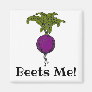 Beets Me! Magnet