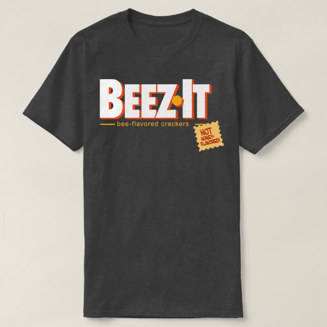 BEEZ IT bee flavored crackers T-Shirt (Design Front)