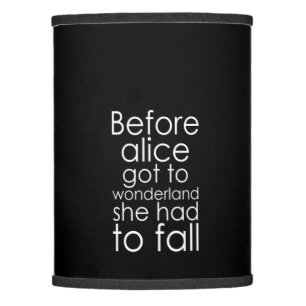 before alice got to wonderland she had to fall lamp shade