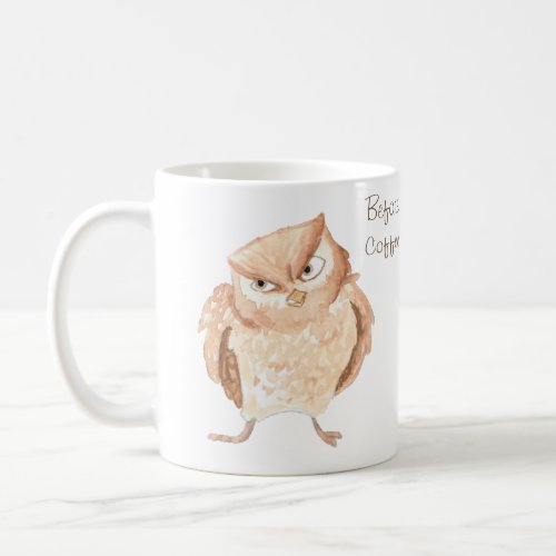 Before and After Coffee Angry Owl Watercolor Coffee Mug