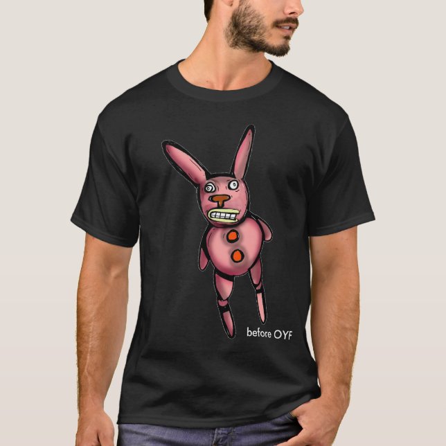 before bunny, before OYF T-Shirt (Front)