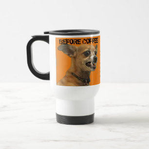  Before Coffee After Coffee Carlos Chihuahua Travel Mug