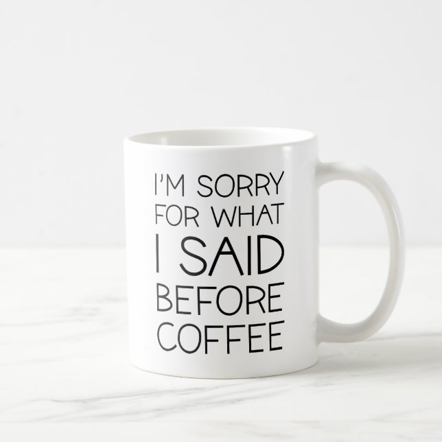 Before Coffee Mug (Right)