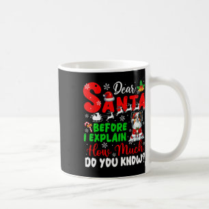 Before I Explain How Much You Know Xmas Papillon O Coffee Mug