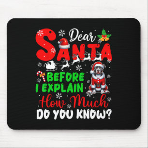 Before I Explain How Much You Know Xmas Pit Bull O Mouse Pad