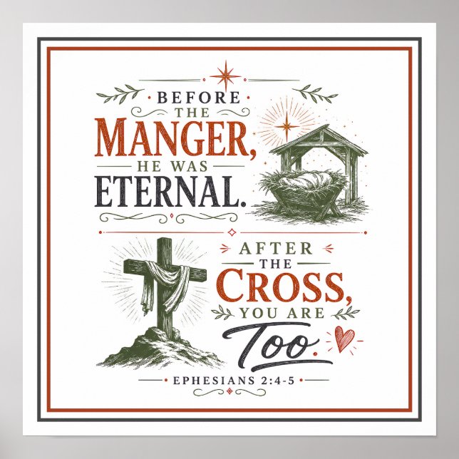 Before Manger Eternal After Cross You Are Too Poster (Front)