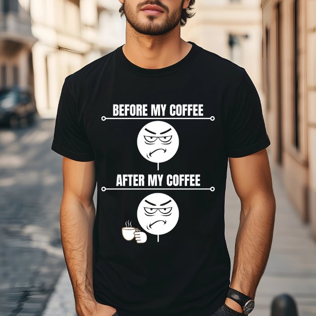 "Before My Coffee" Funny Coffee T-Shirt (Creator Uploaded)
