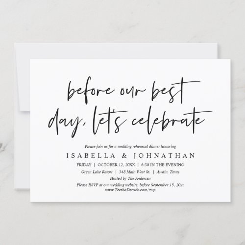 Before Our Best Day Lets Celebrate Rehearsal Invitation