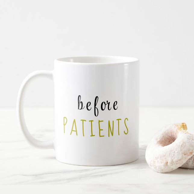 "before PATIENTS" Health Professional's Coffee Mug (With Donut)