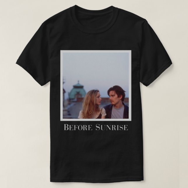 Before Sunrise Perfect Gift T-Shirt (Design Front)