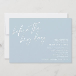 Before the Big Day Wedding Rehearsal Dinner Invitation