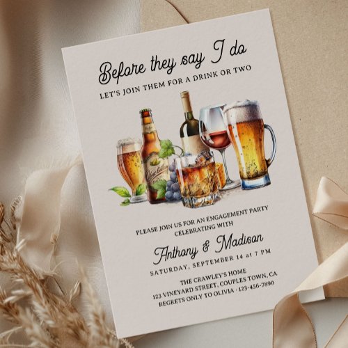 Before they Say I Do Beer Wine Whiskey Engagement Invitation