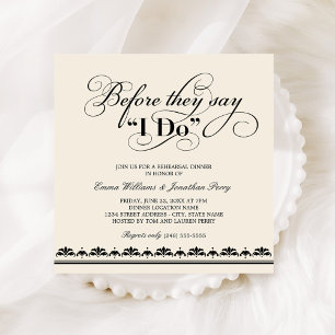 Before They Say I Do Ivory Square Rehearsal Invitation