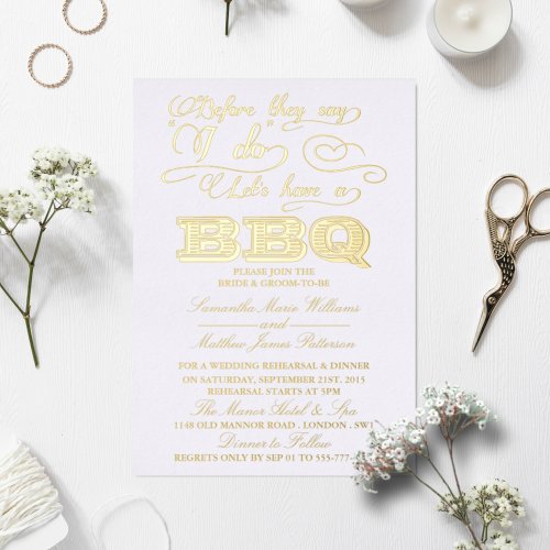 Before They Say I Do Lets Have A BBQ Wedding Foil Invitation