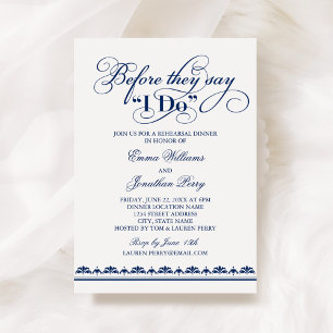 Before They Say I Do Navy Rehearsal Dinner Invitation