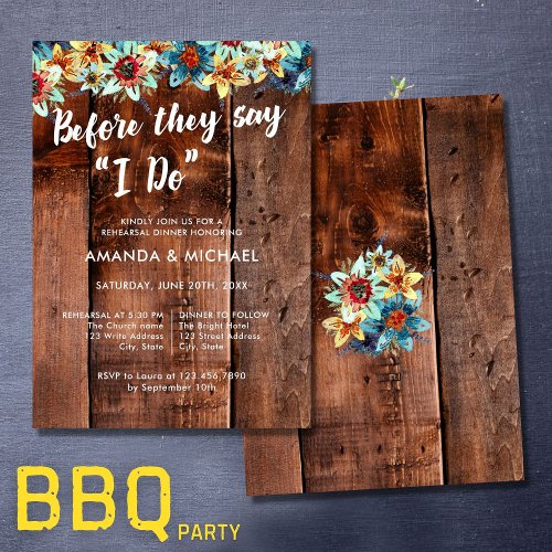 Before They Say I Do Rustic  Rehearsal Dinner Invitation