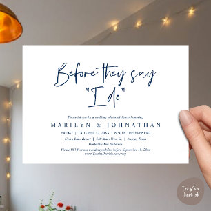 Before They Say "I Do", Wedding Rehearsal Dinner Invitation
