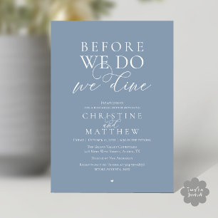 Before we do, we dine, Classy Rehearsal Dinner Invitation