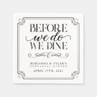 Before We Do We Dine Rehearsal Dinner Wedding Napkins