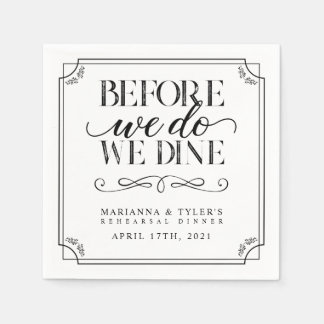 Before We Do We Dine Rehearsal Dinner Wedding Napkins
