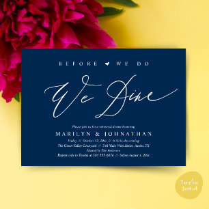 Before we do, we dine, Wedding Rehearsal Dinner Invitation