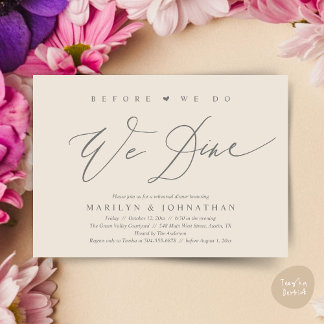 Before we do, we dine, Wedding Rehearsal Dinner Invitation