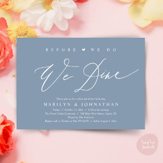 Before we do, we dine, Wedding Rehearsal Dinner Invitation