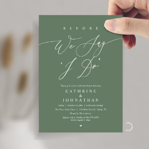 Before we say "I Do", Wedding Rehearsal Dinner Invitation