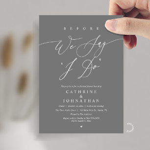 Before we say "I Do", Wedding Rehearsal Dinner Invitation