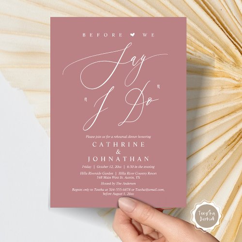 Before we say I Do Wedding Rehearsal Dinner Invitation